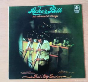 Vinyl-Schallplatten: ACKER BILK: ”THAT'S MY DESIRE” LP VINILO 1976 - JAZZ - EASY LISTENING - BIG BAND